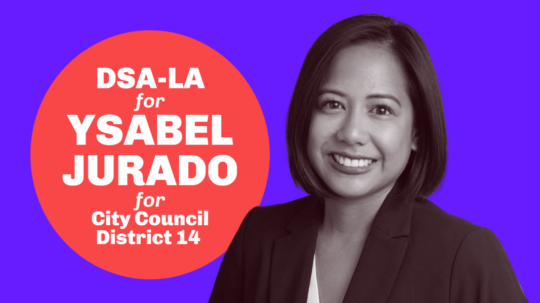 Graphic of Ysabel Jurado 'DSA-LA for Ysabel Jurado for City Council District 14